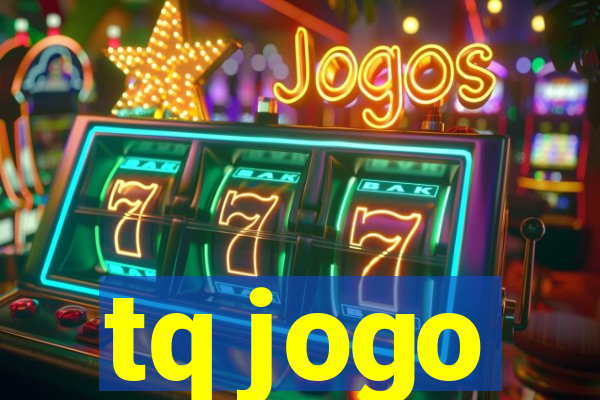 tq jogo